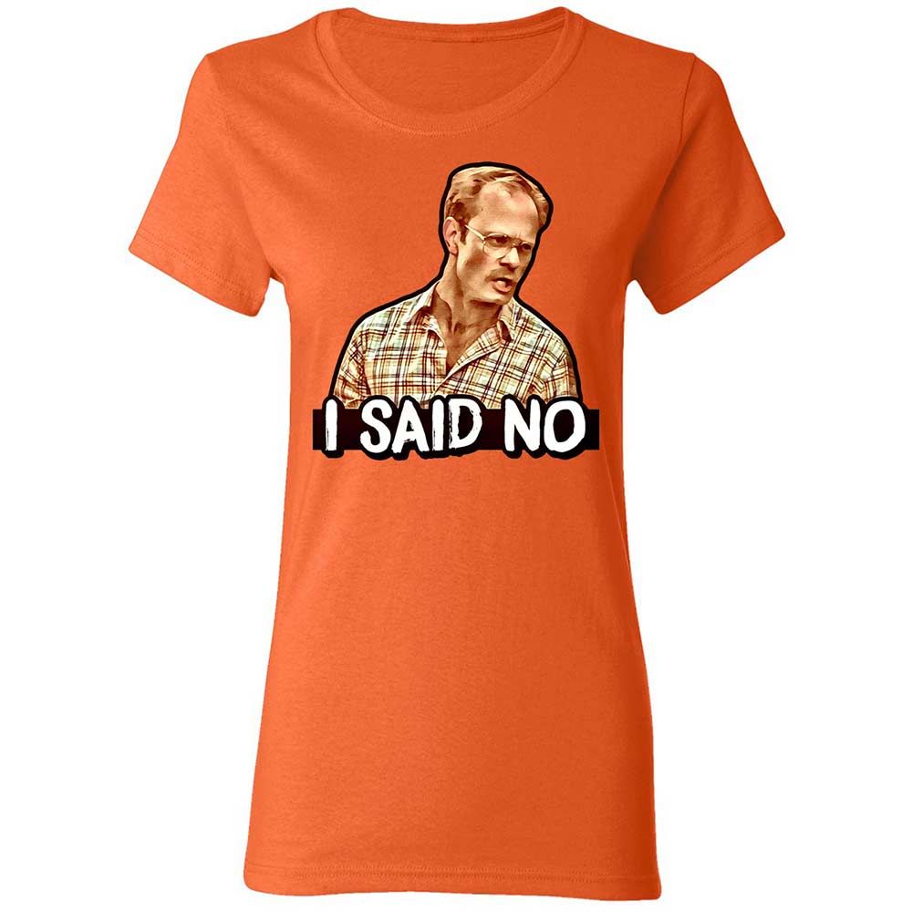 I Said No - Orange - 12
