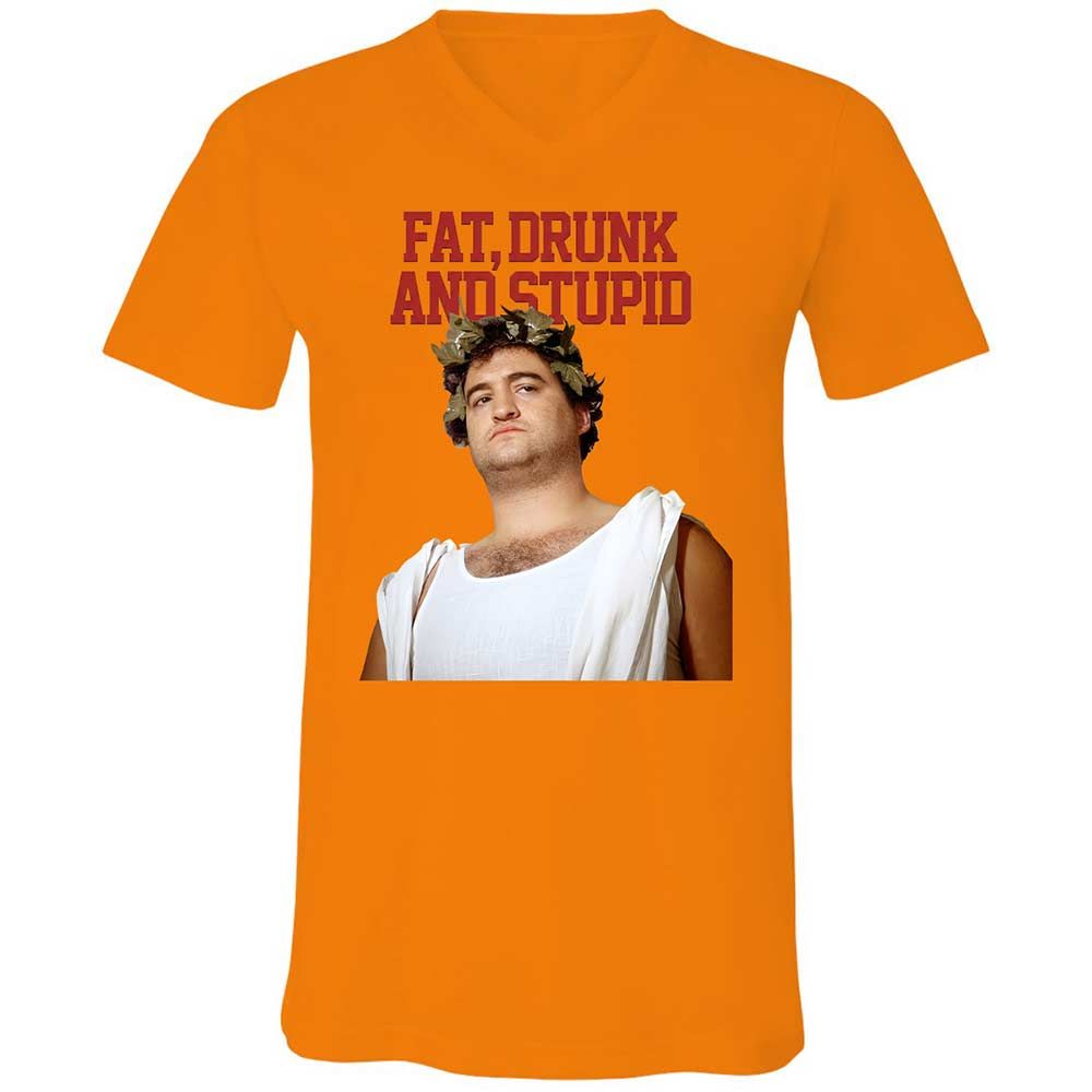 Fat, drunk, and stupid - Orange - 12