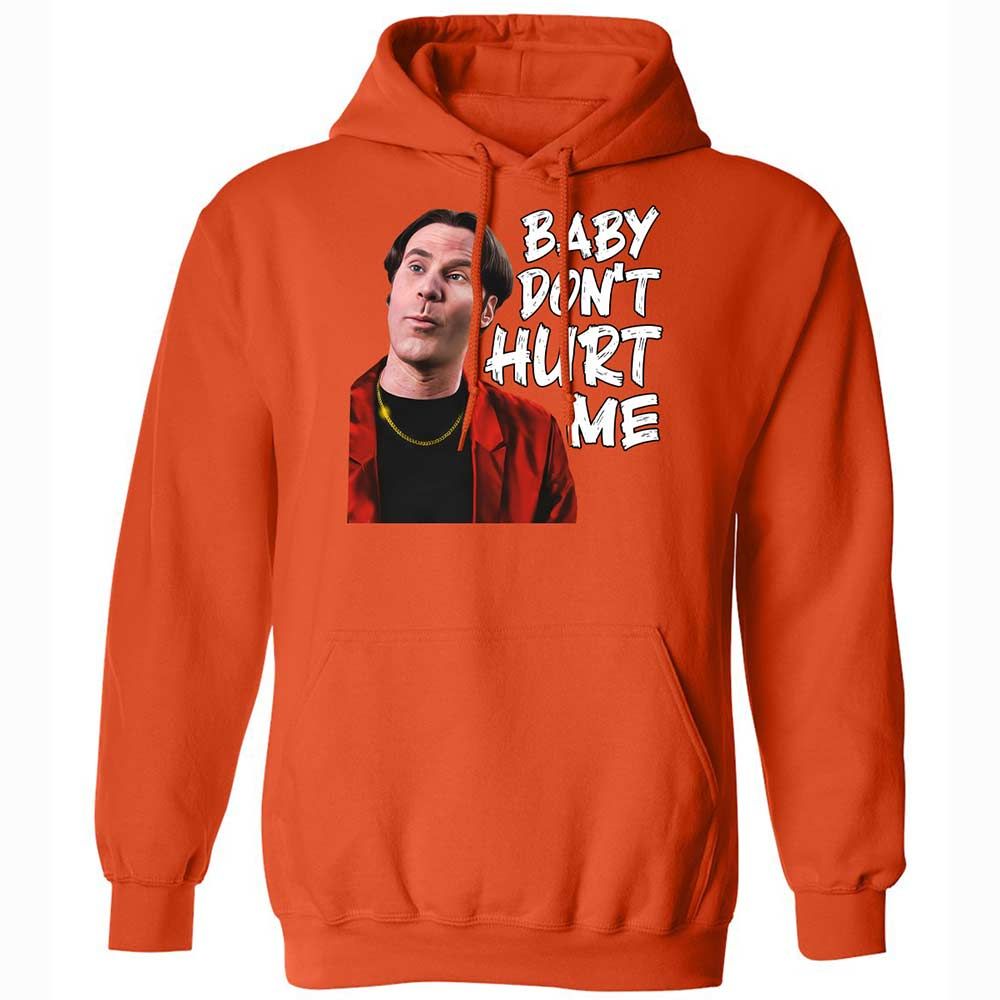 Baby Don't Hurt Me - Orange - 12
