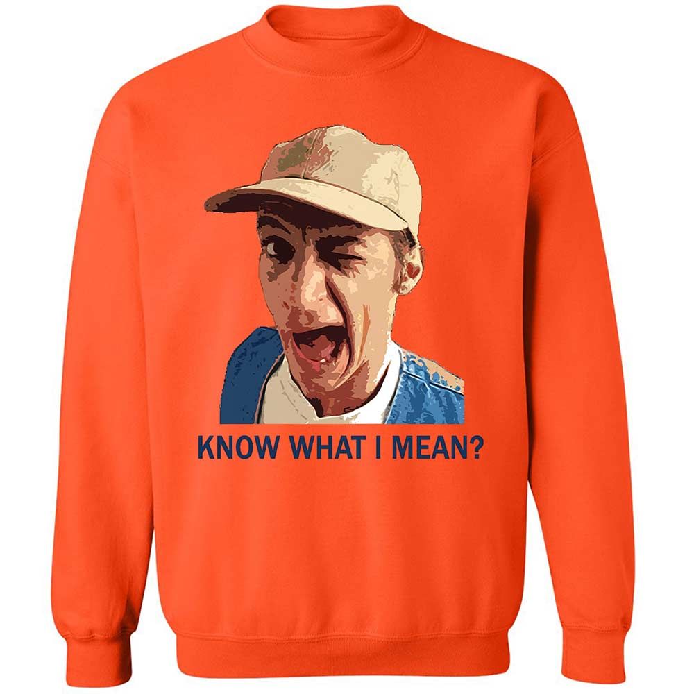 Know what I mean - Orange - 12