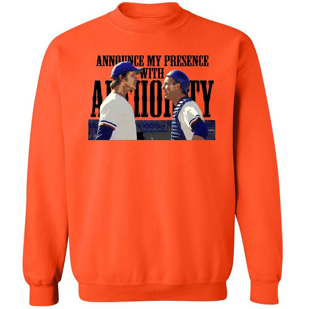 Announce my presence with authority - Orange - 12
