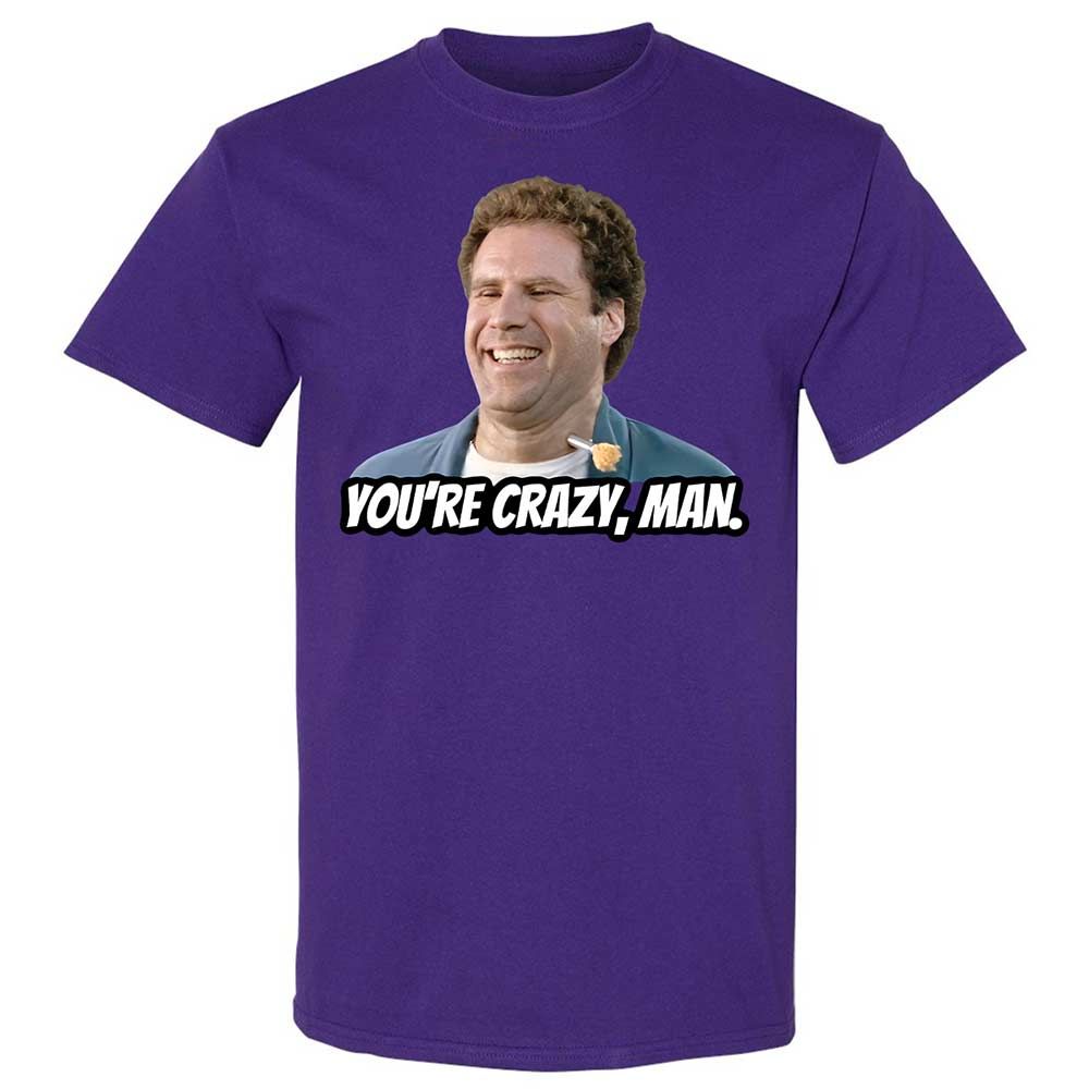 You're crazy, man - Purple - 12