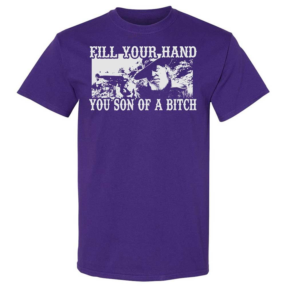 Fill your hand you son of a bitch - Purple - 12