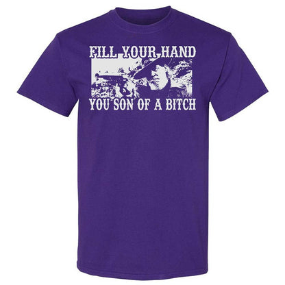 Fill your hand you son of a bitch - Purple - 12