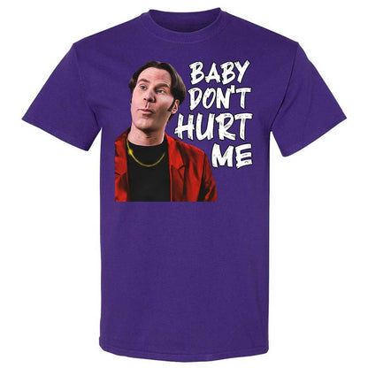 Baby Don't Hurt Me - Purple - 12