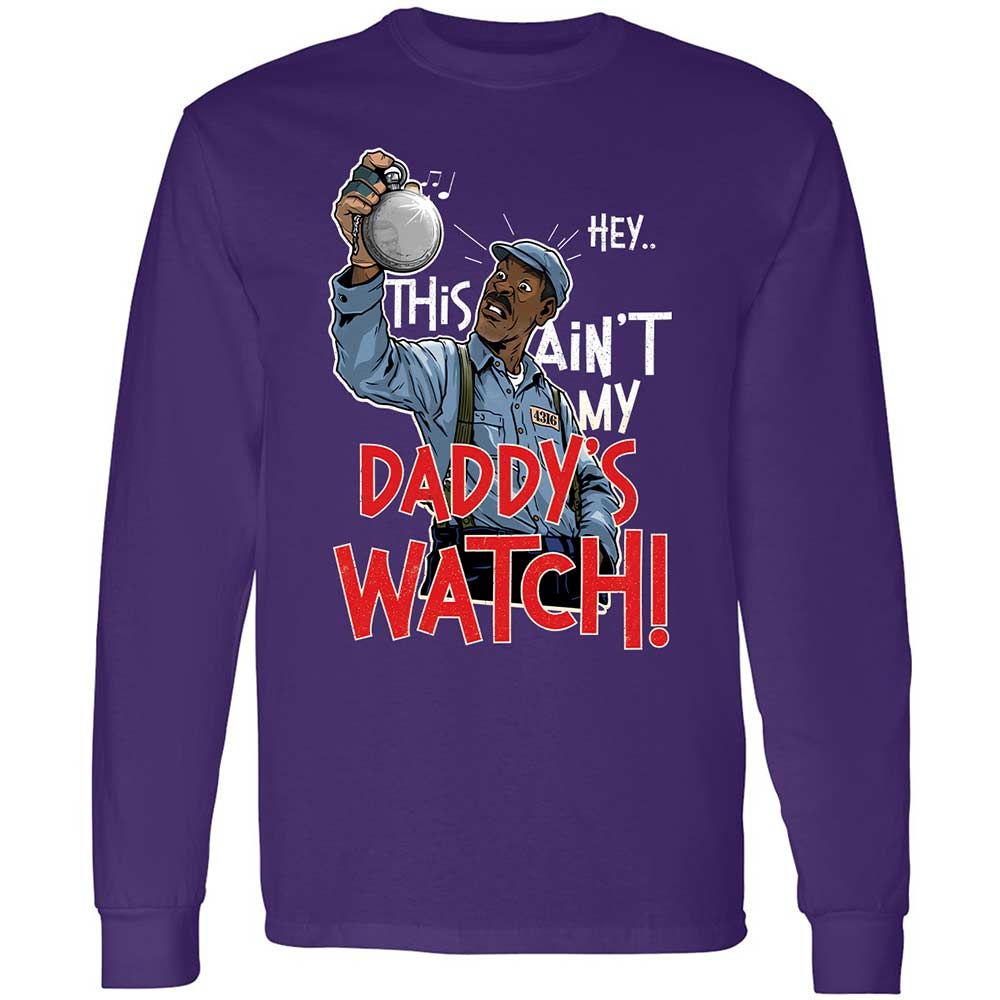 This Ain't My Daddy's Watch - Purple - 12