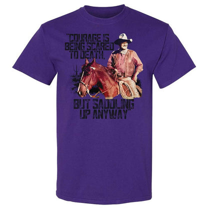 Courage is being scared to death, but saddling up anyway - Purple - 12
