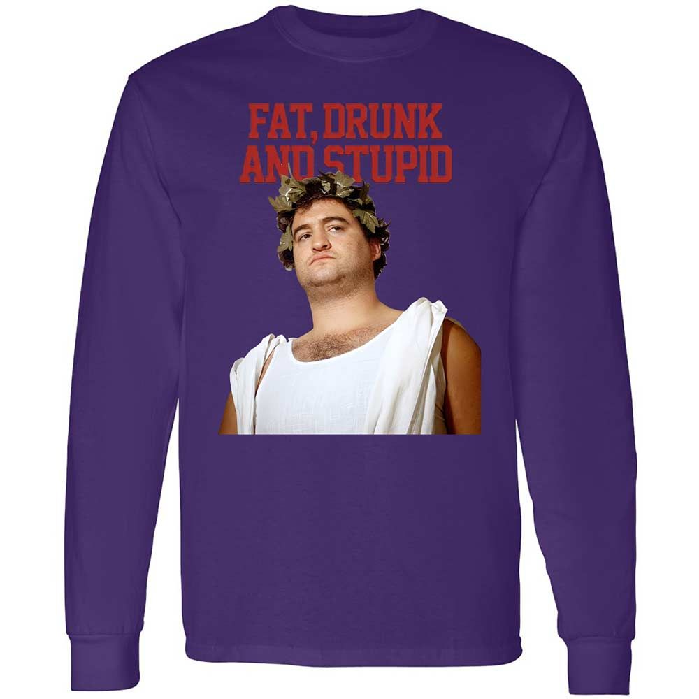 Fat, drunk, and stupid - Purple - 12