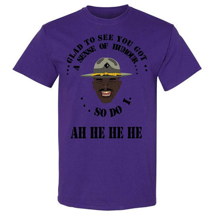 I'm glad to see you got a sense of humor - Purple - 12
