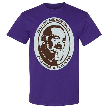 Pray, Hope, and Don't Worry - Purple - 12