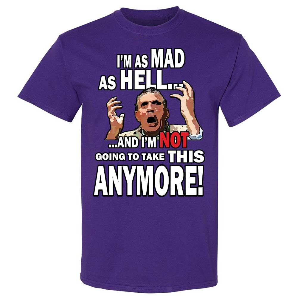 I'm as Mad As Hell - Purple - 12