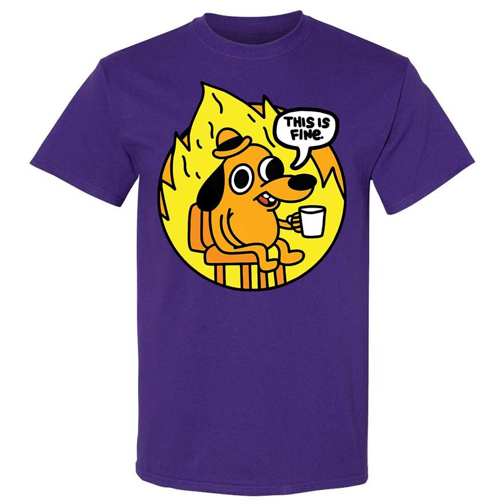 This is Fine - Purple - 12