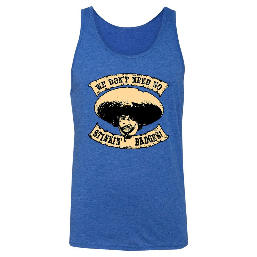 We Don’t Need No Stinkin - True Royal Triblend - 12