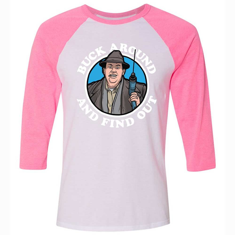 Buck Around & Find Out - White/Neon Pink - 12