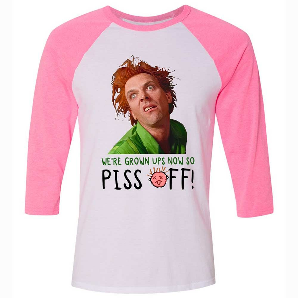 We're Grown Ups Now So Piss Off - White/Neon Pink - 12