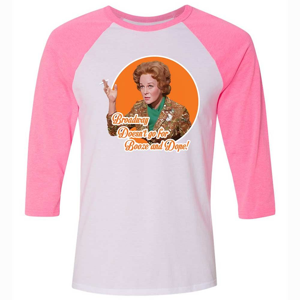 Broadway doesn't go for booze and dope - White/Neon Pink - 12