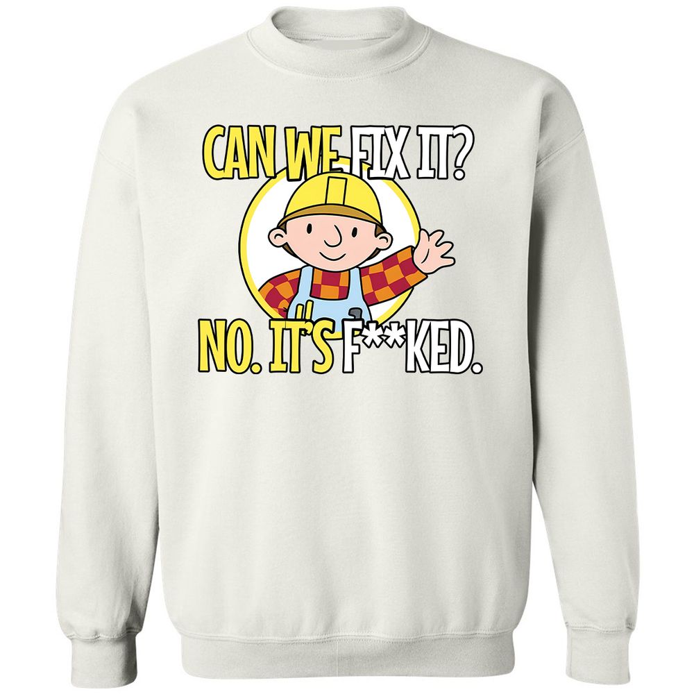 Can We Fix It - White - 12