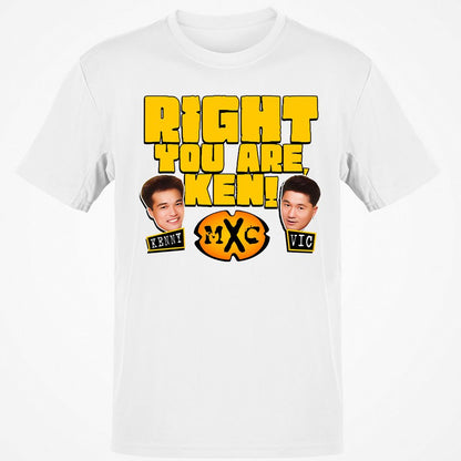 RIGHT YOU ARE, KEN! - White - 12