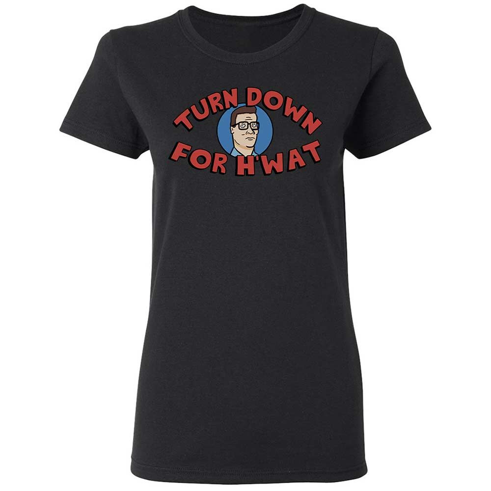 Turn Down For H'wat - Black - 13