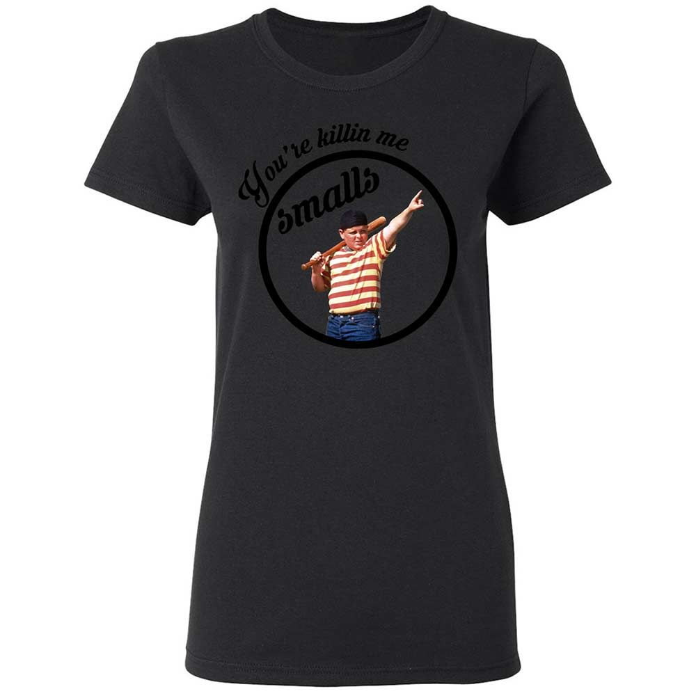 You’re killing me, Smalls - Black - 13