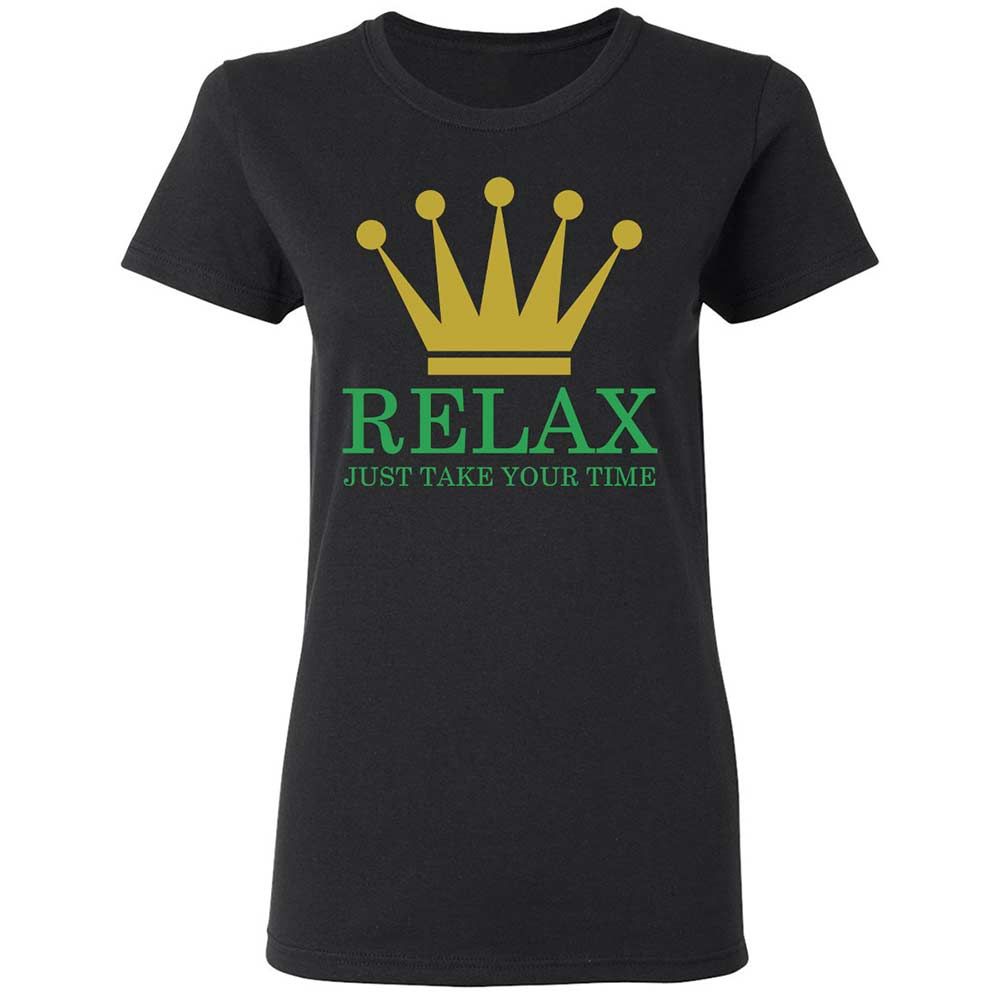 Relax Just Take Your Time - Black - 13
