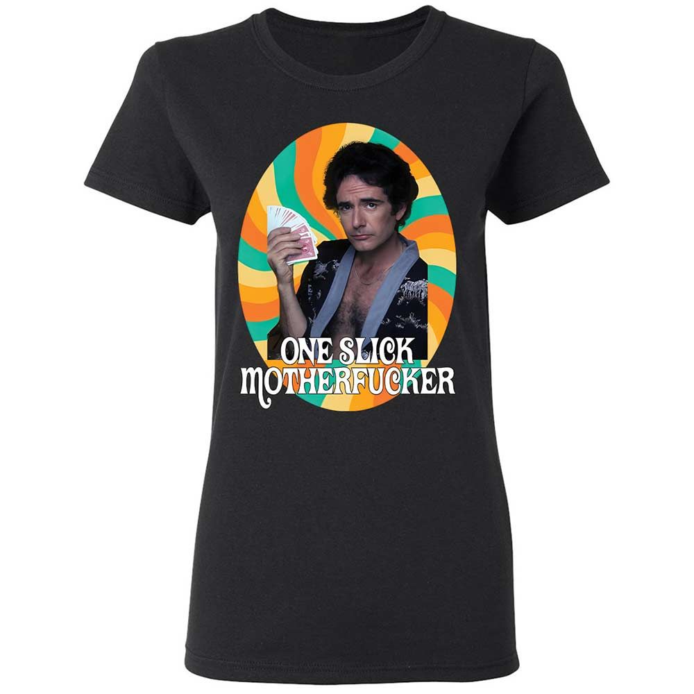 One Slick Motherfu*ker - Black - 13