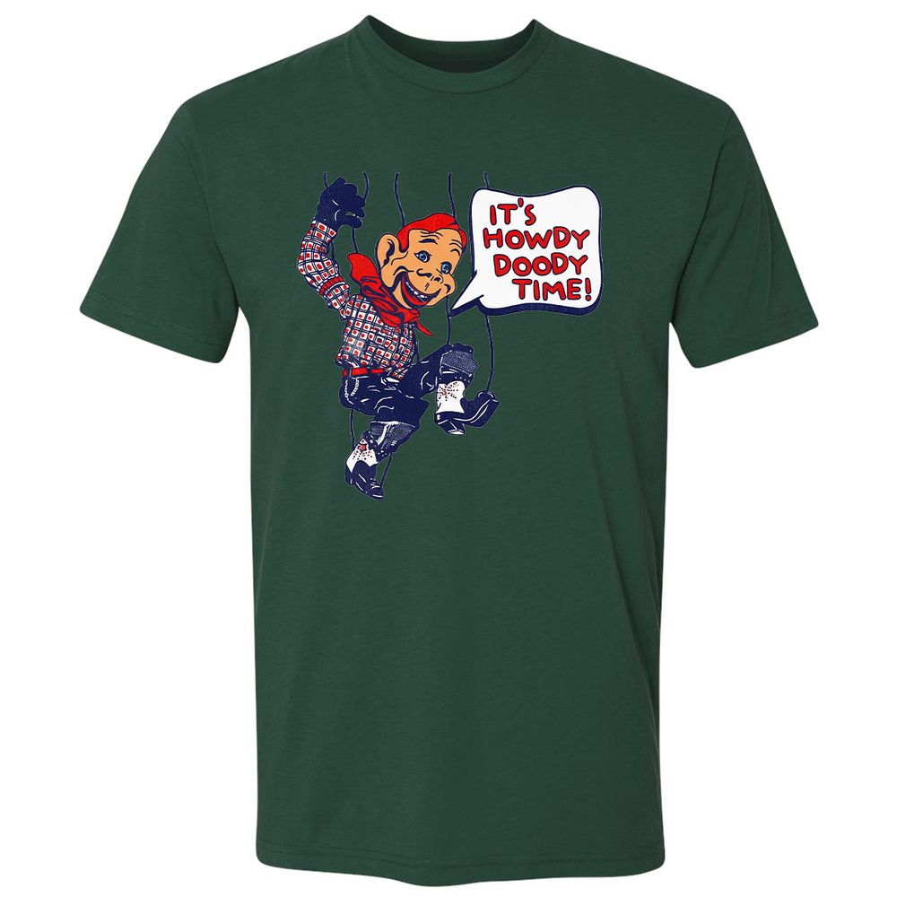 It's Howdy Doody Time! - Forest Green - 13