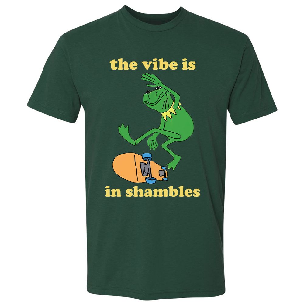 Shambles vibe - Forest Green - 13