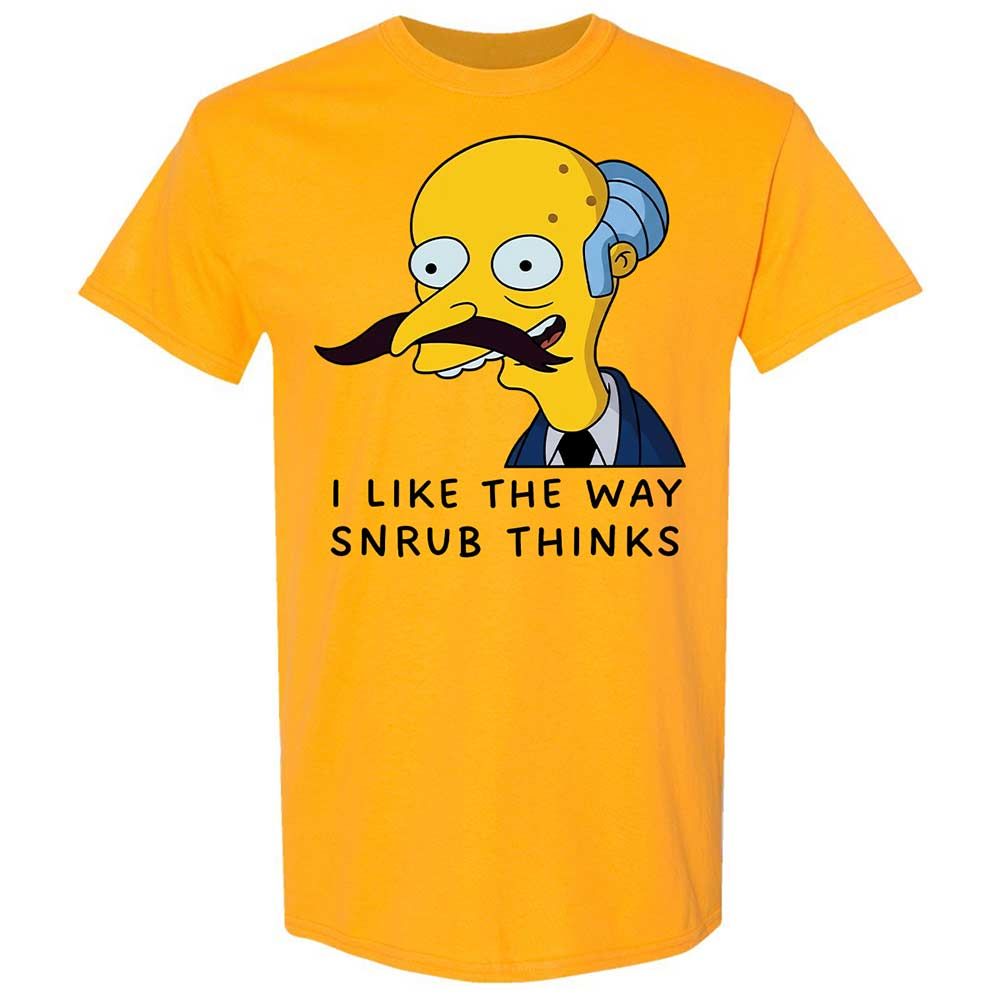 I Like the Way Snrub Thinks - Gold - 13