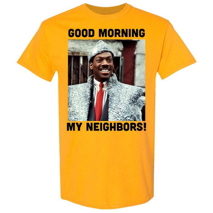 Good Morning My Neighbors - Gold - 13