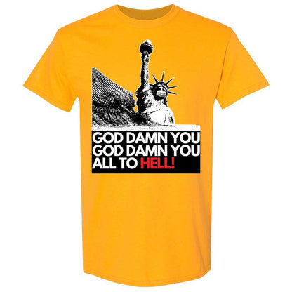 God damn you all to hell! - Gold - 13