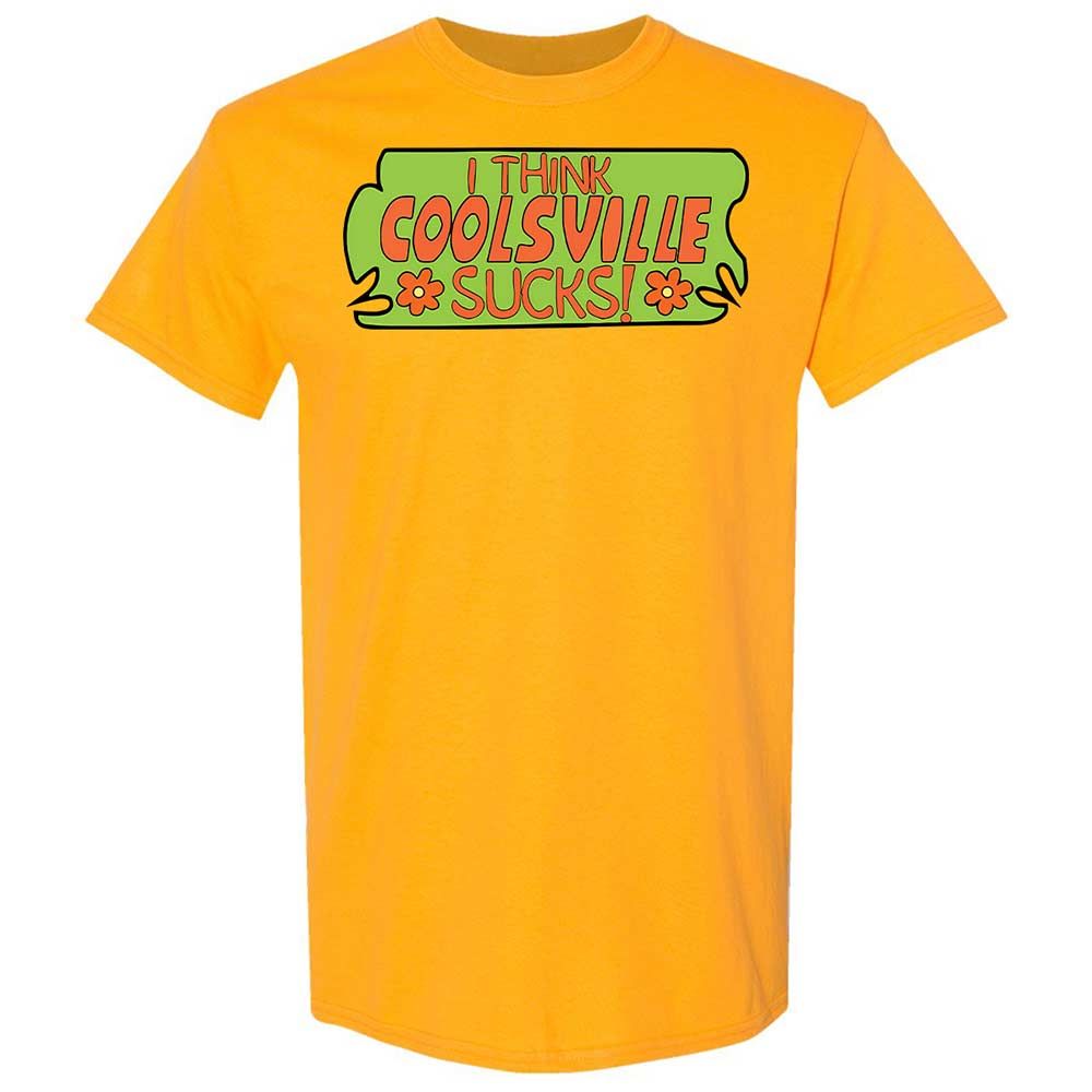 I Think Coolsville Sucks - Gold - 13