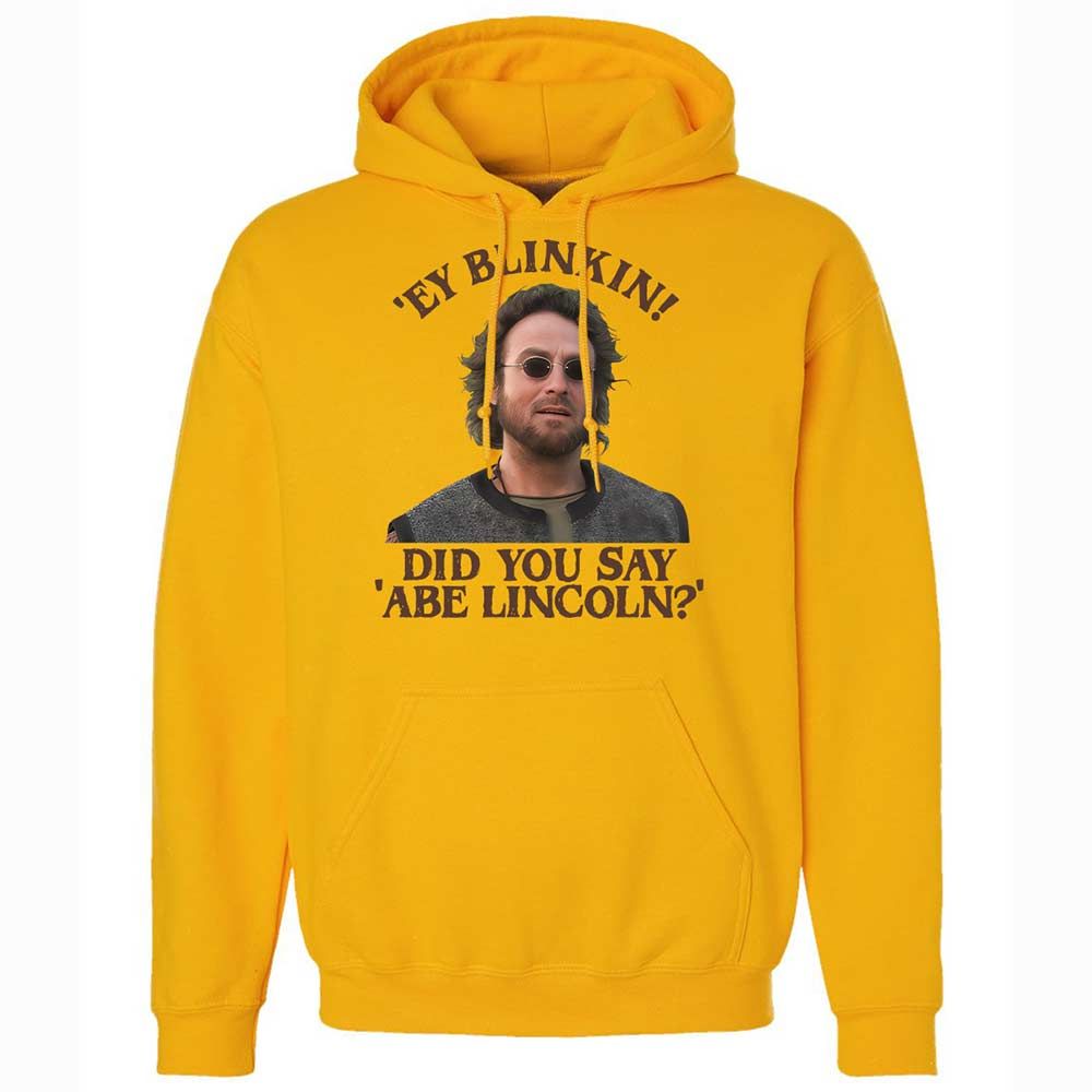 Did You Say Abe Lincoln - Gold - 13