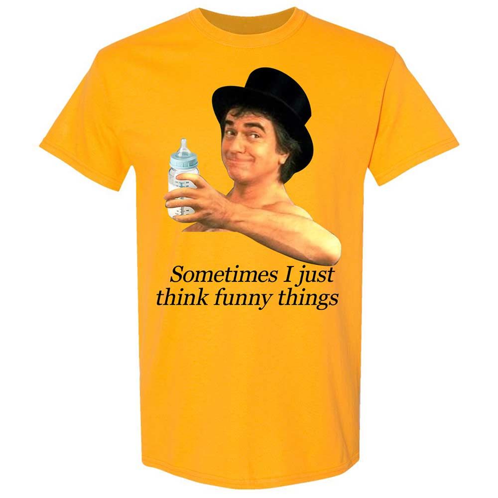 Sometimes I just think funny things - Gold - 13