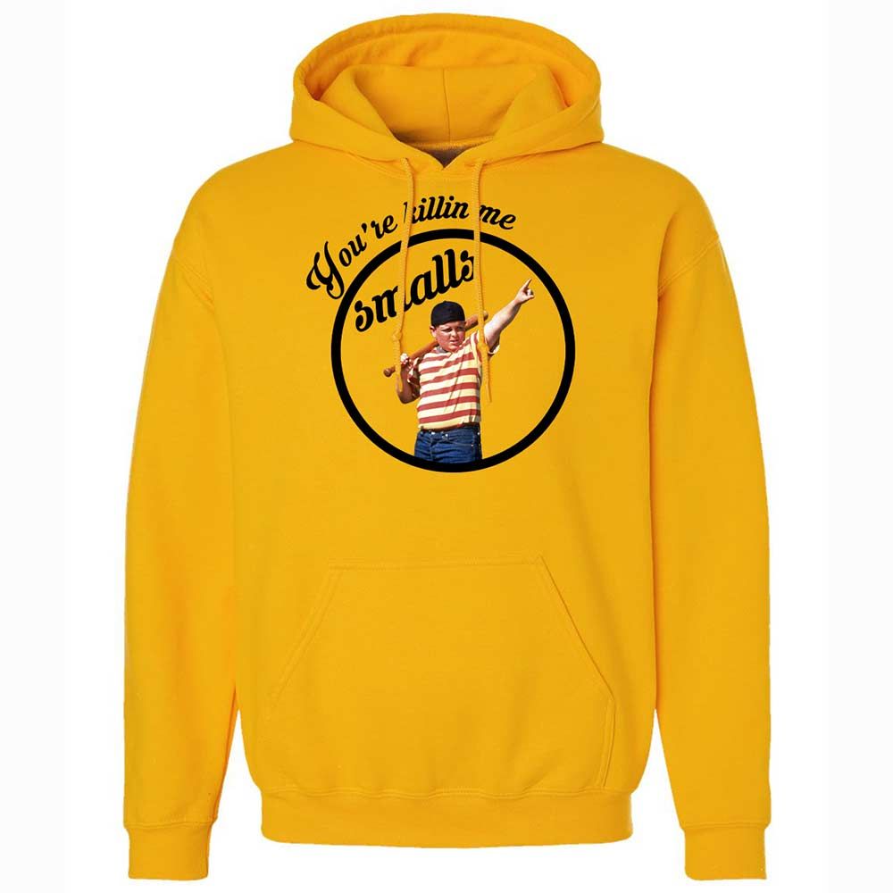 You’re killing me, Smalls - Gold - 13