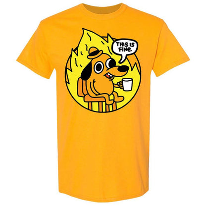 This is Fine - Gold - 13