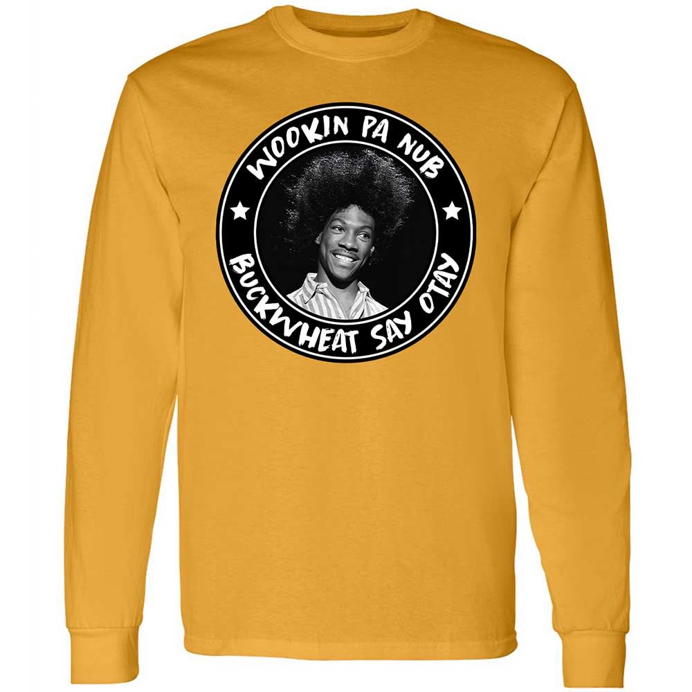 Buckwheat Say Otay - Gold - 13