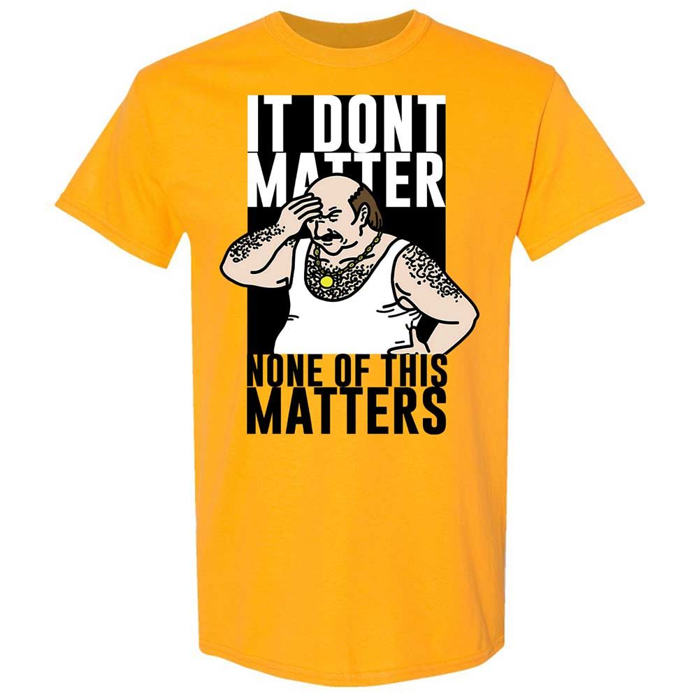 It Don't Matter - Gold - 13