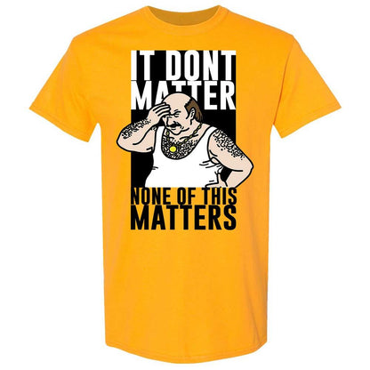 It Don't Matter - Gold - 13