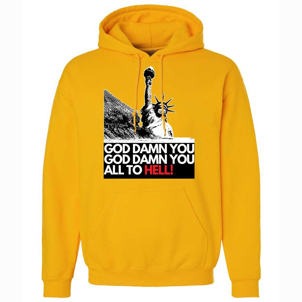 God damn you all to hell! - Gold - 13