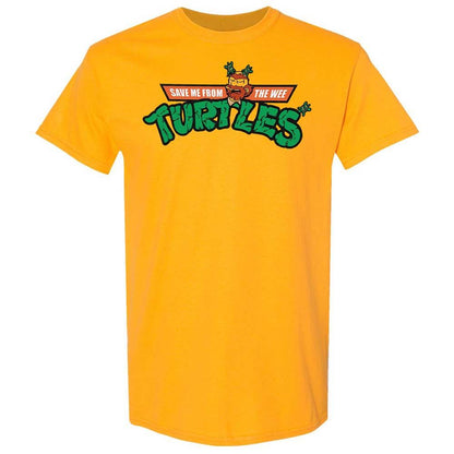 Save Me From The Wee Turtles - Gold - 13