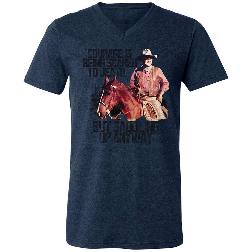 Courage is being scared to death, but saddling up anyway - Heather Navy - 13
