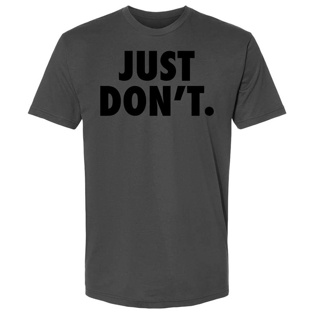 Just Don't. - Heavy Metal - 13