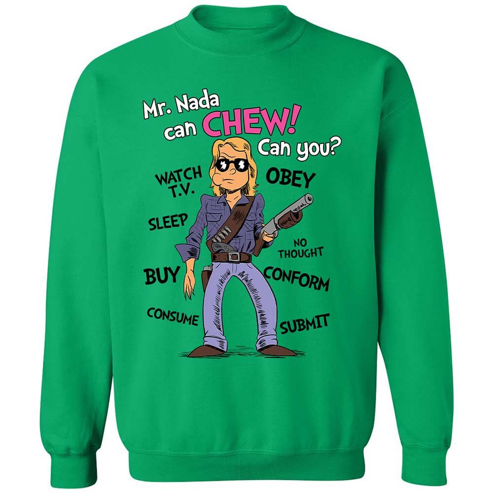 I have come here to chew bubblegum and kick ass - Irish Green - 13