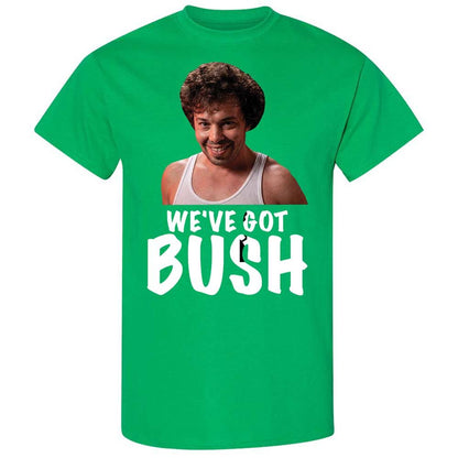 We've got bush - Irish Green - 13
