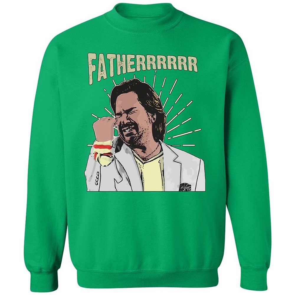 Fatherrrrr - Irish Green - 13