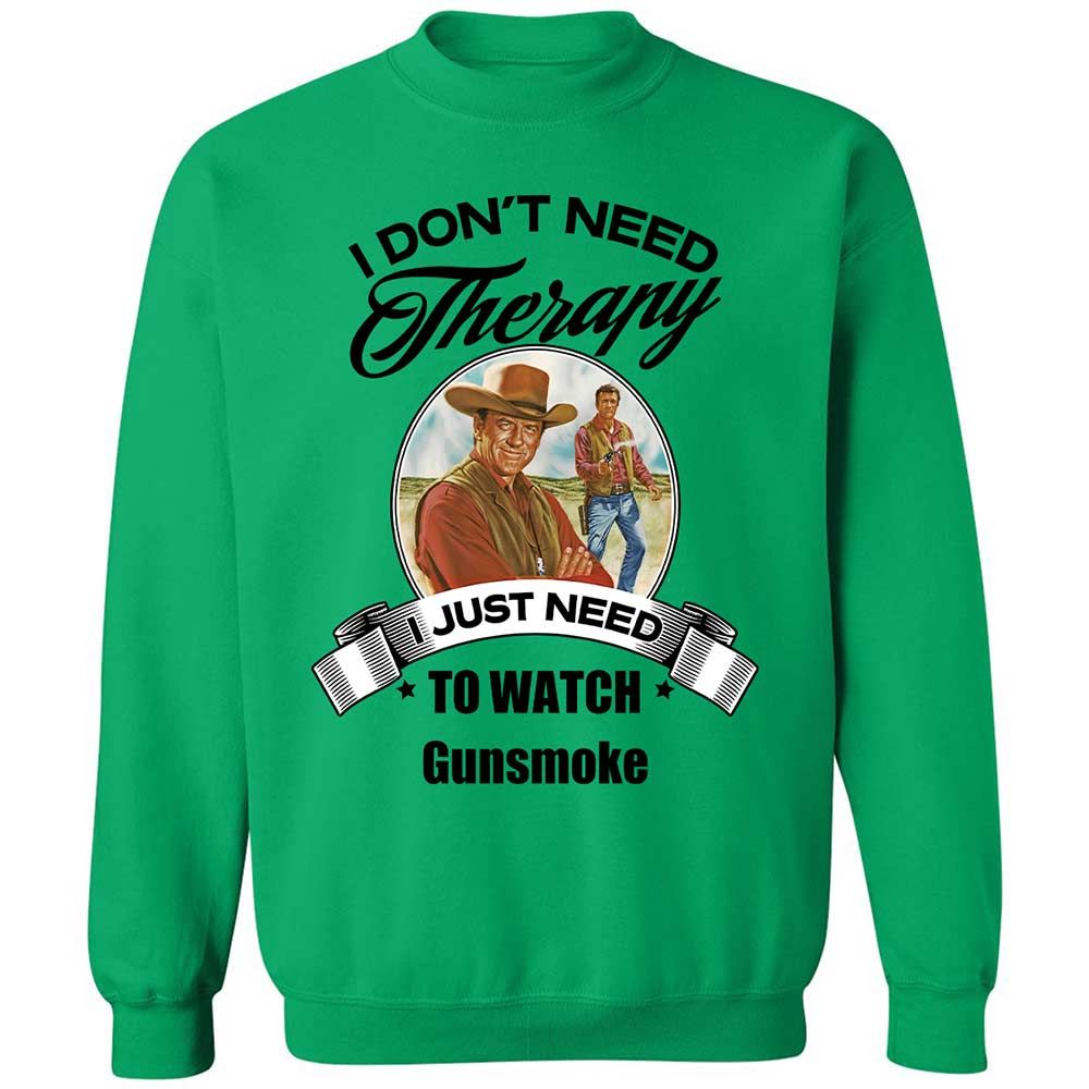I Don't Need Therapy - Irish Green - 13