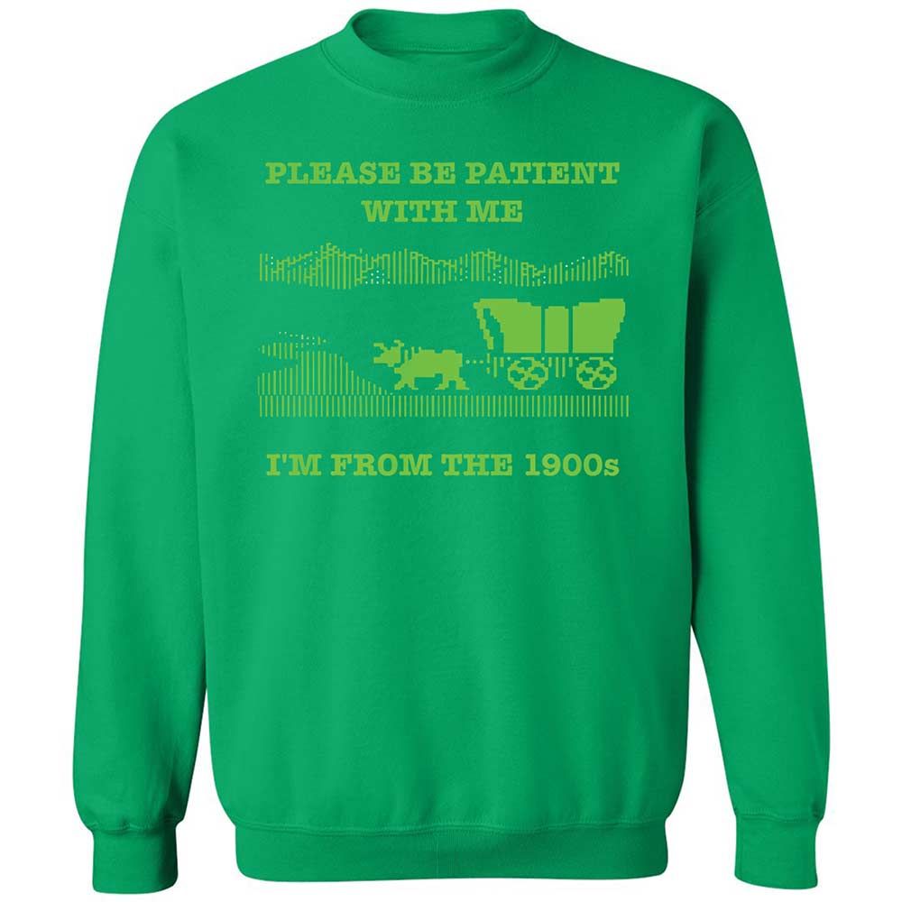 I'm from the 1900s - Irish Green - 13