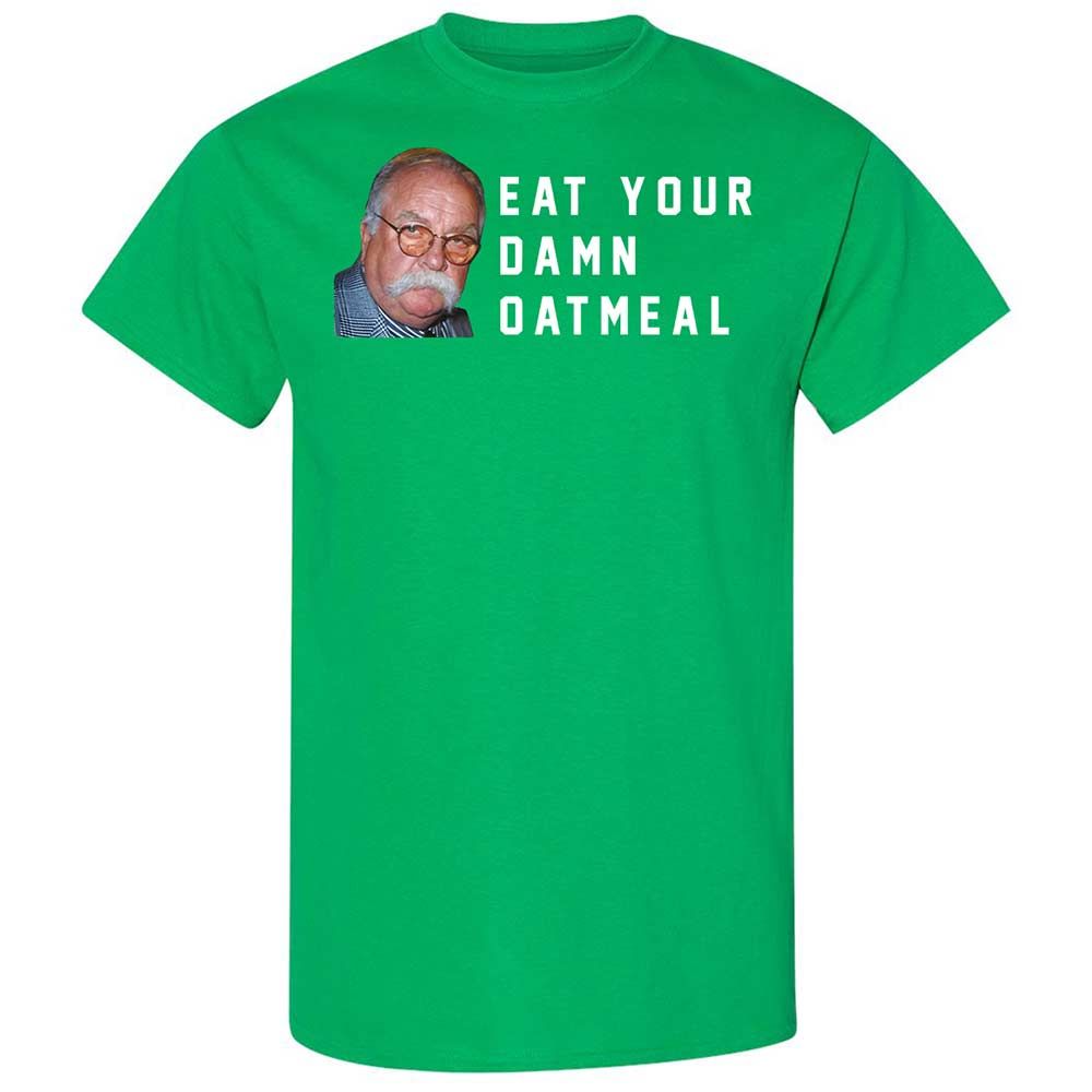 Eat Your Damn Oatmeal - Irish Green - 13