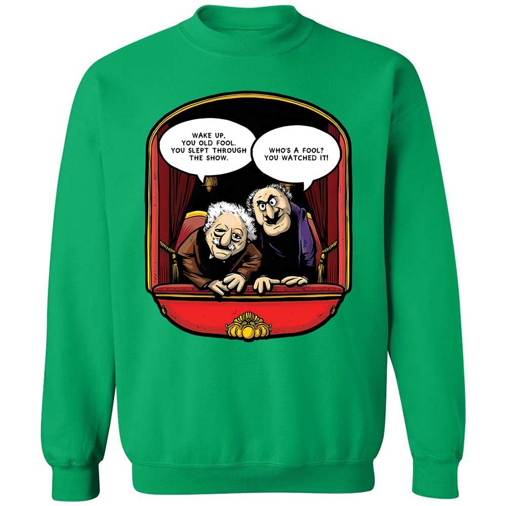 Statler and Waldorf (Wake Up) - Irish Green - 13
